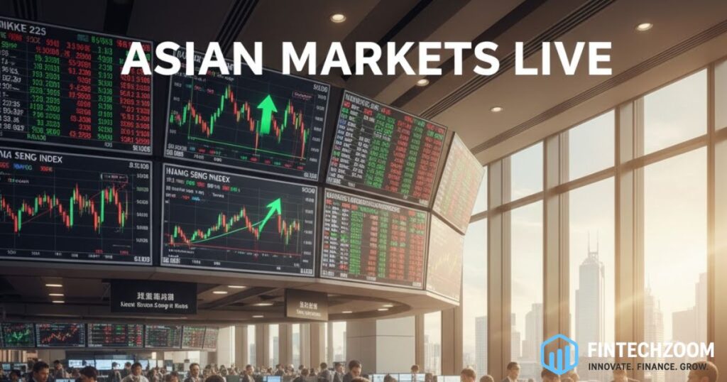 Fintechzoom.com Asian Markets Today