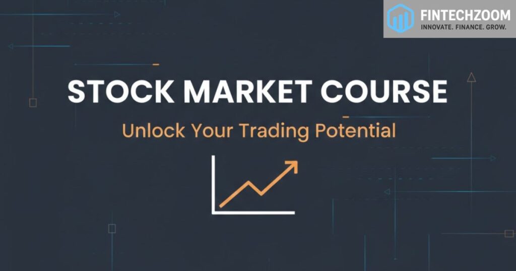 fintechzoom.io stock market course