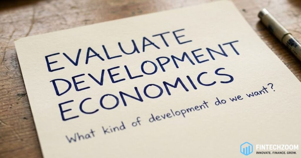 Questioning What Kind of Development Economics We Want.